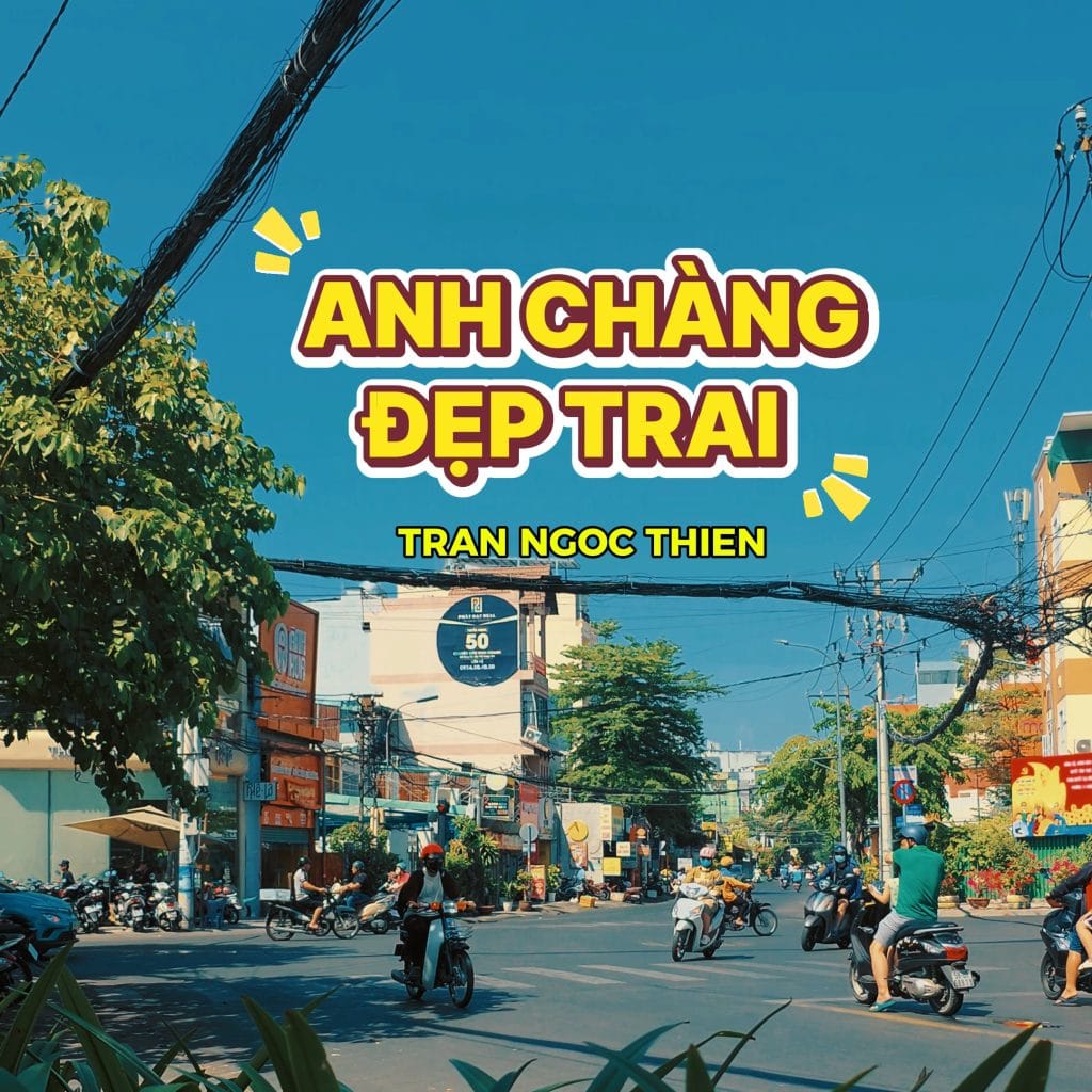 Anh Chàng Đẹp Trai - Tran Ngoc Thien