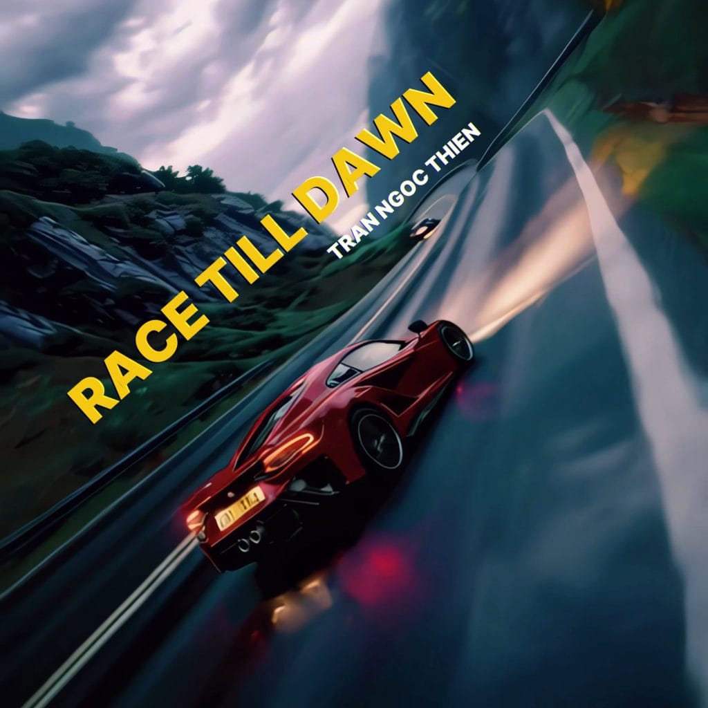 Race Till Dawn - Tran Ngoc Thien